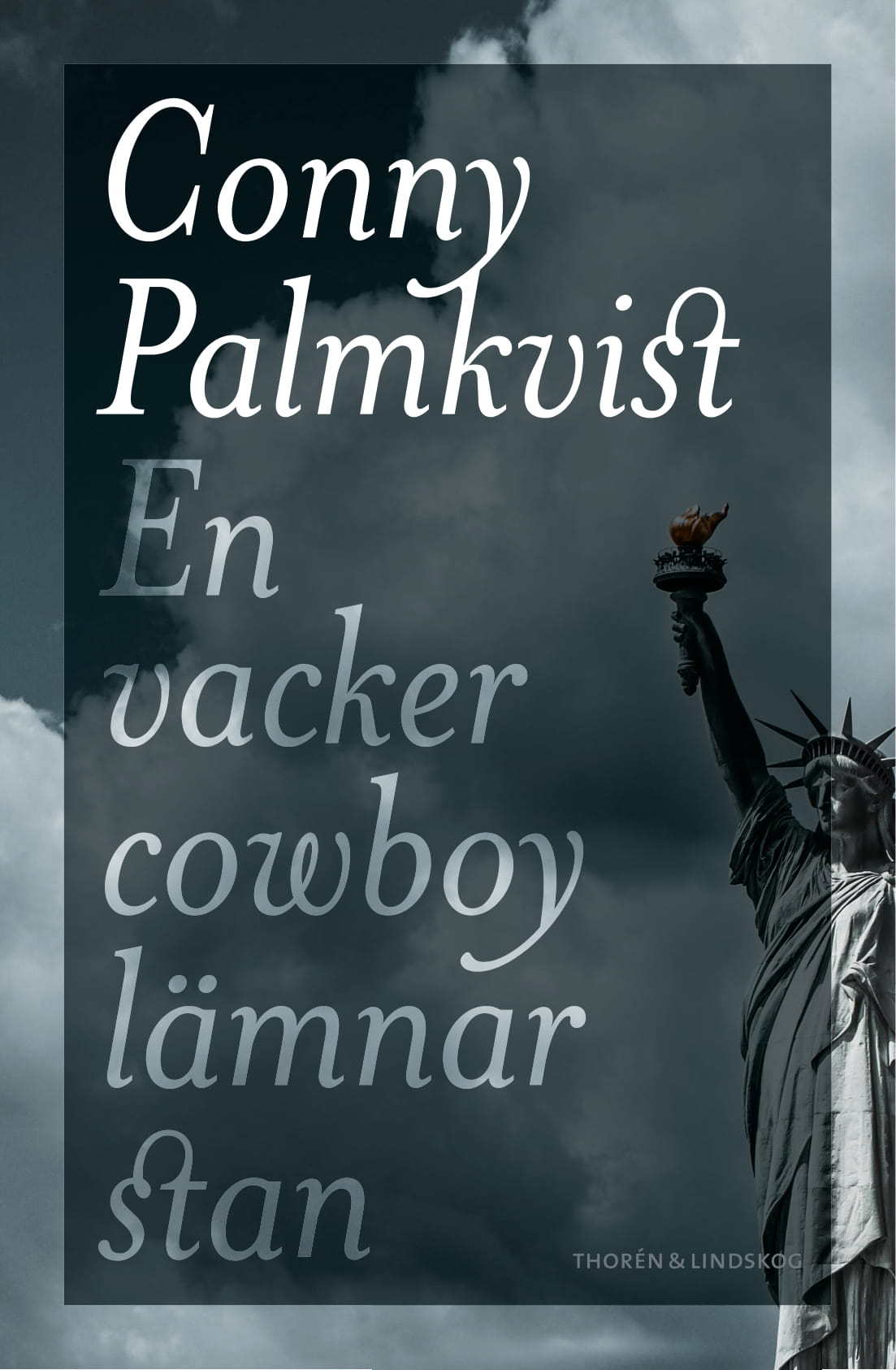 En cowboy lämnar stan – Conny Palmkvist