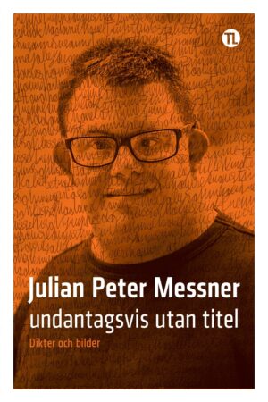 undantagsvis utan titel – Julian Peter Messner