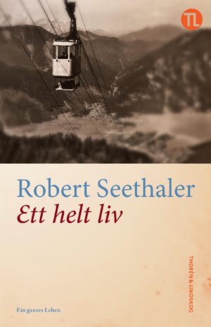 Ett helt liv – Robert  Seethaler